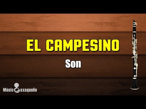 EL CAMPESINO / Son / MÚSICOAXAQUEÑO