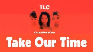 TLC - Take Our Time Reaction