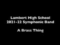 A Brass Thing (Serenada Schizophrana III) - Danny Elfman - Lambert Symphonic Band - Hanming Sun A Brass Thing (Serenada Schizophrana III) - Danny Elfman - Lambert Symphonic Band