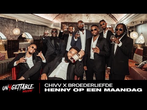 Chivv - Henny Op Een Maandag Ft. Broederliefde (prod. Soundflow)