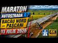 MARATON AUTOSTRADA A7 BACĂU NORD PAȘCANI 13 IULIE 2026