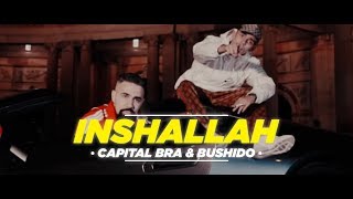 CAPITAL BRA ft. BUSHIDO - INSHALLAH (angepinnten Kommentar lesen)