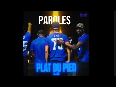 Plat Du Pied- L2 PDP (paroles)