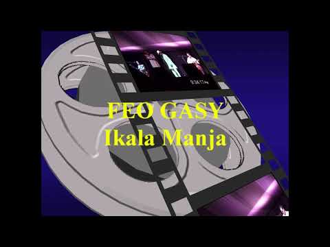 Feo-Gasy - Ikala manja