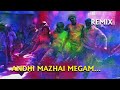Andhi Mazhai Megam Remix