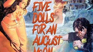 Five Dolls for an August Moon (2013) Video