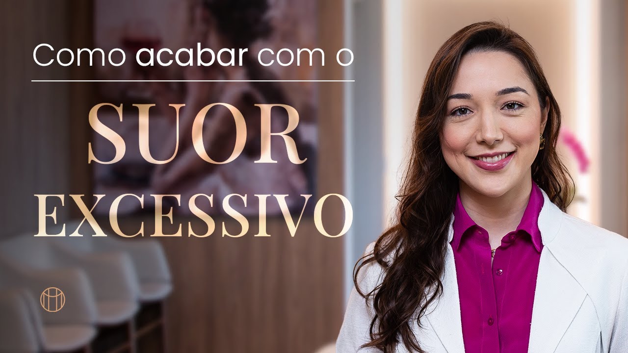 Como controlar o SUOR EXCESSIVO e quais os MELHORES TRATAMENTOS