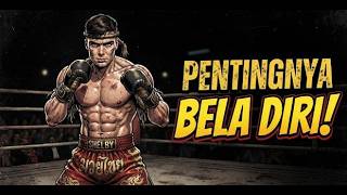 Pentingnya BELA DIRI buat membentuk MENTAL LO sebagai PRIA TANGGUH!