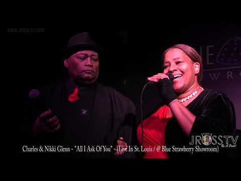 James Ross @ Charles Glenn & Nikki Glenn - "All I Ask Of You" - www.Jross-tv.com (St. Louis)