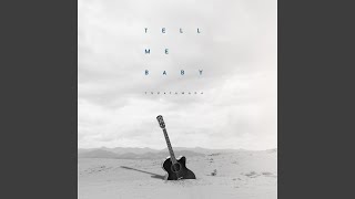Download lagu Tell Me Baby mp3