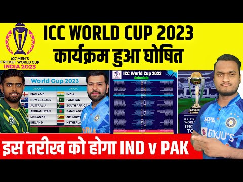 ICC World Cup 2023 Schedule, Date, Teams, Venue, Matches, Group | India Vs Pakistan Match Date