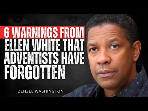 6 Warnings from Ellen White That Adventists HAVE FORGOTTEN — The 4th Will Leave You SPEECHLESS