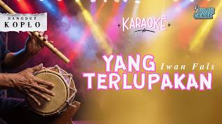 Download lagu IWAN FALS - YANG TERLUPAKAN | (Karaoke Dangdut Koplo Version) mp3 Download lagu IWAN FALS - YANG TERLUPAKAN | (Karaoke Dangdut Koplo Version) mp3