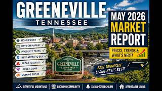 Greeneville TN Market Report 2026 | Best Areas to Buy, Hidden Gems & Housing Prices
