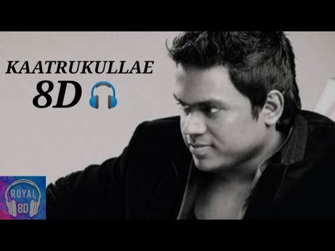Kaatrukullae Song || 8D audio songs || yuvan || Royal 8D
