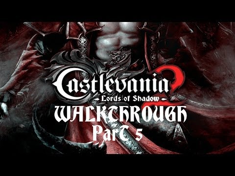 Castlevania: Lord of Shadows 2 - Walkthrough Part 5 HD