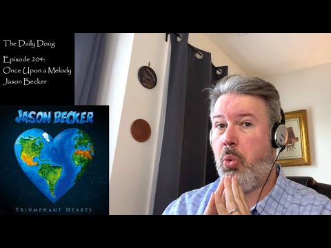 Classical Composer Reacts to Once Upon a Melody (Jason Becker) | The Daily Doug (Episode 204)