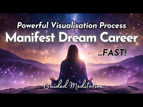 Manifest Dream Job Fast ✨ Guided Manifestation Meditation