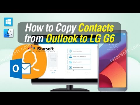 Outlook to LG G6 - How to Copy Contacts from Outlook to LG G6