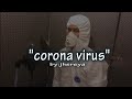 CORONA VIRUS RAP SONG jhereya