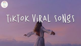 Tiktok viral songs 🍧 Trending tiktok songs ~ Viral hits 2023