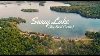 Sway Lake (Big Band Version) feat. The Staves