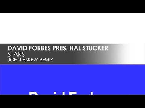 David Forbes presents Hal Stucker - Stars (John Askew Remix)