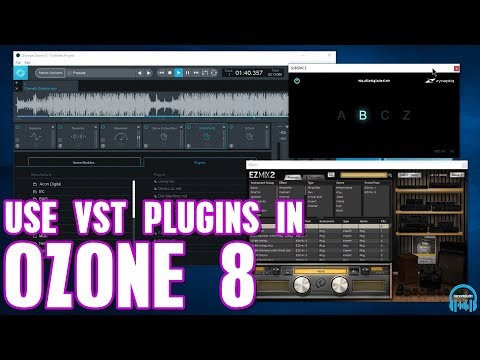 How to Use VST Plugins in iZotope Ozone 8