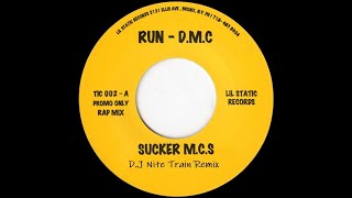 Run-D.M.C. Sucker M.C.&#39;s (Krush-Groove 1) (DJ Nite Train Remix)