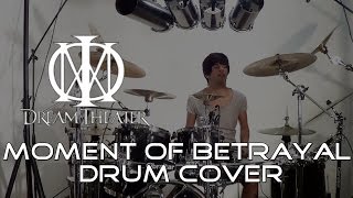 Dream Theater - "Moment Of Betrayal" - Drum Cover