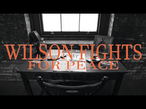 Wilson Fights for Peace L4 WWI