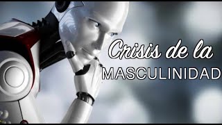 Crisis de la Masculinidad