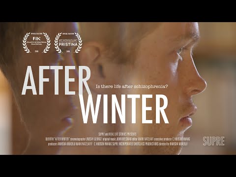 AFTER WINTER : A Real Life Schizophrenia Treatment Story