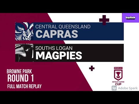 FULL MATCH REPLAY- INTRUST SUPER CUP RD1 | CAPRAS V SOUTHS LOGAN MAGPIES