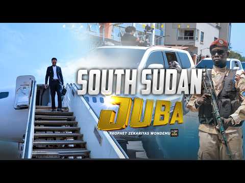 Welcome To South sudan Man of God Prophet Zekariyas Wondemu @prophetzekariyaswondemu