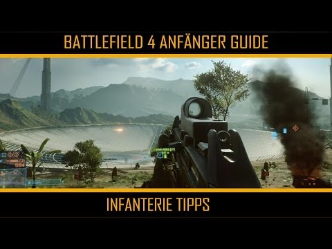 BF4 Anfänger Guide #5 ► INFANTERIE-TIPPS  [HD+]