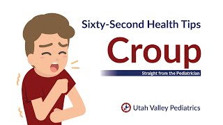 Treating Croup in Children | Utah Valley Pediatrics