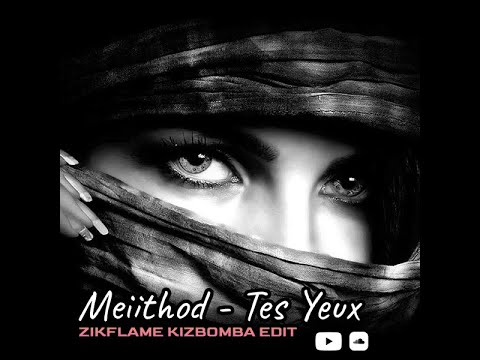 Meiitod - Tes yeux (Remix Kizomba) by Zikflame