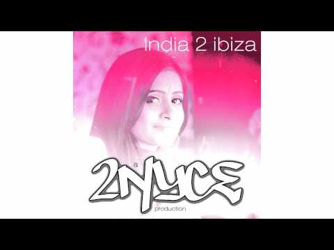 2 NyCe - Proximity Effect (3) - India 2 Ibiza