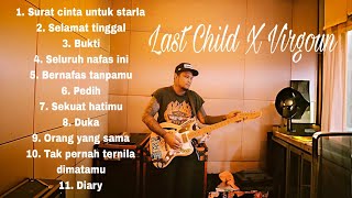 Download lagu Kumpulan Lagu Last Child X Virgoun Paling Viral Sepanjang Massa || Kompilasi Terbaik mp3