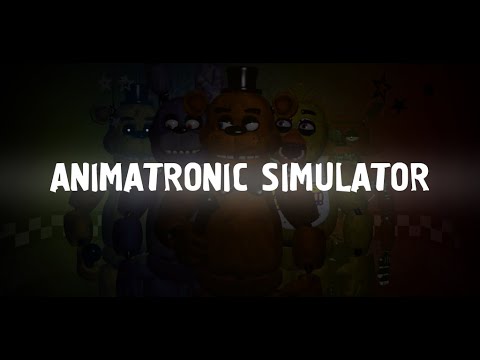 Playing as ALL ANIMATRONICS! FNAF Animatronic Simulator (NEW Fangame) 