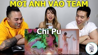 Chi Pu | MỜI ANH VÀO TEAM (❤️) EM - Official M/V (치푸) (16+) | Reaction - Asian Australians