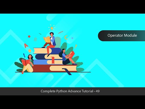 Working With Operator Module Python Advanced Tutorial Series 49