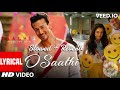 O Saathi Lyrical Video | Baaghi 2 | Tiger Shroff | Disha Patani | Arko | Ahmed Khan Sajid Nadiadwala