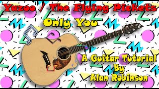 Only You - Yazoo / The Flying Pickets - Acoustic Guitar Lesson