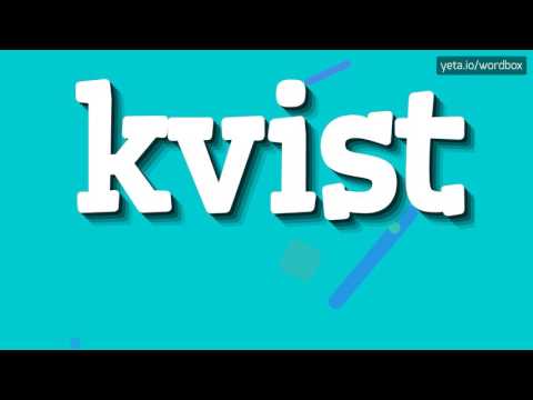 KVIST - HOW TO PRONOUNCE IT!?