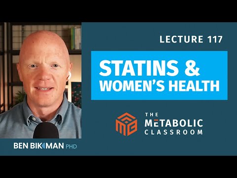 117: The Truth About Statins & Women’s Health: Can They Harm More Than They Help? w/ Dr. Ben Bikman