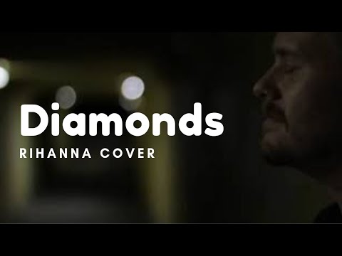 Rihanna - Diamonds (Official Music Video Cover) - Adam Shenk
