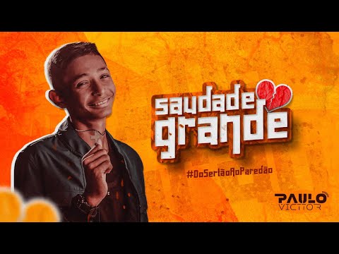 Saudade Grande (Paulo Victtor)