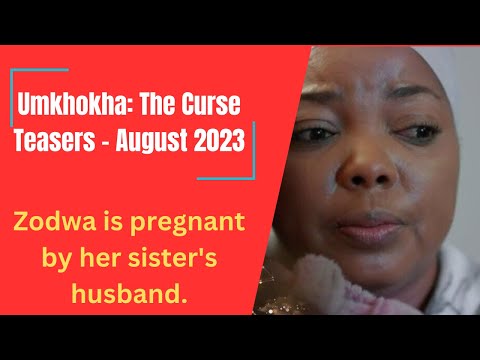 Umkhokha The Curse | Zodwa is pregnant by her sister's husband